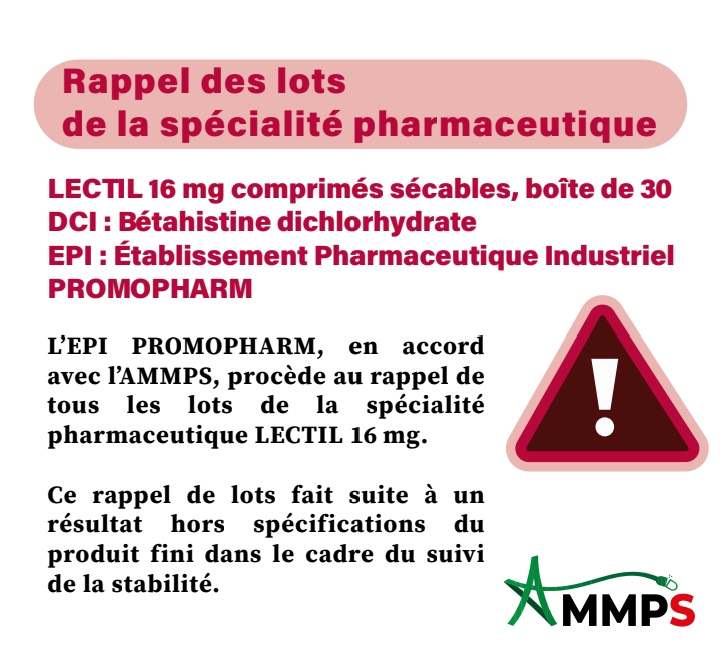 Communiqué officiel : Rappel de plusieurs lots de la spécialité pharmaceutique LECTIL 16 mg comprimés sécables, boite de 30 (DCI : Bétahistidine dichlorhydrate).