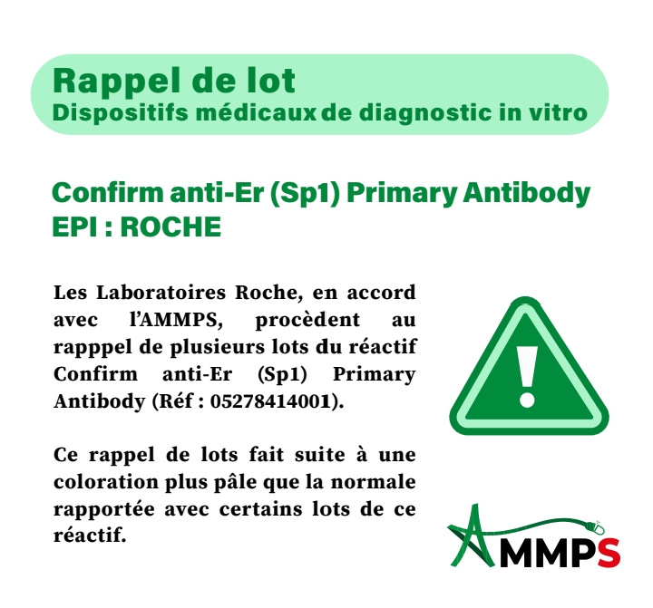 Communiqué officiel : Rappel de plusieurs lots du réactif CONFIRM ANTI-ER (SP1) PRIMARY ANTIBODY/ Réf : 05278414001.