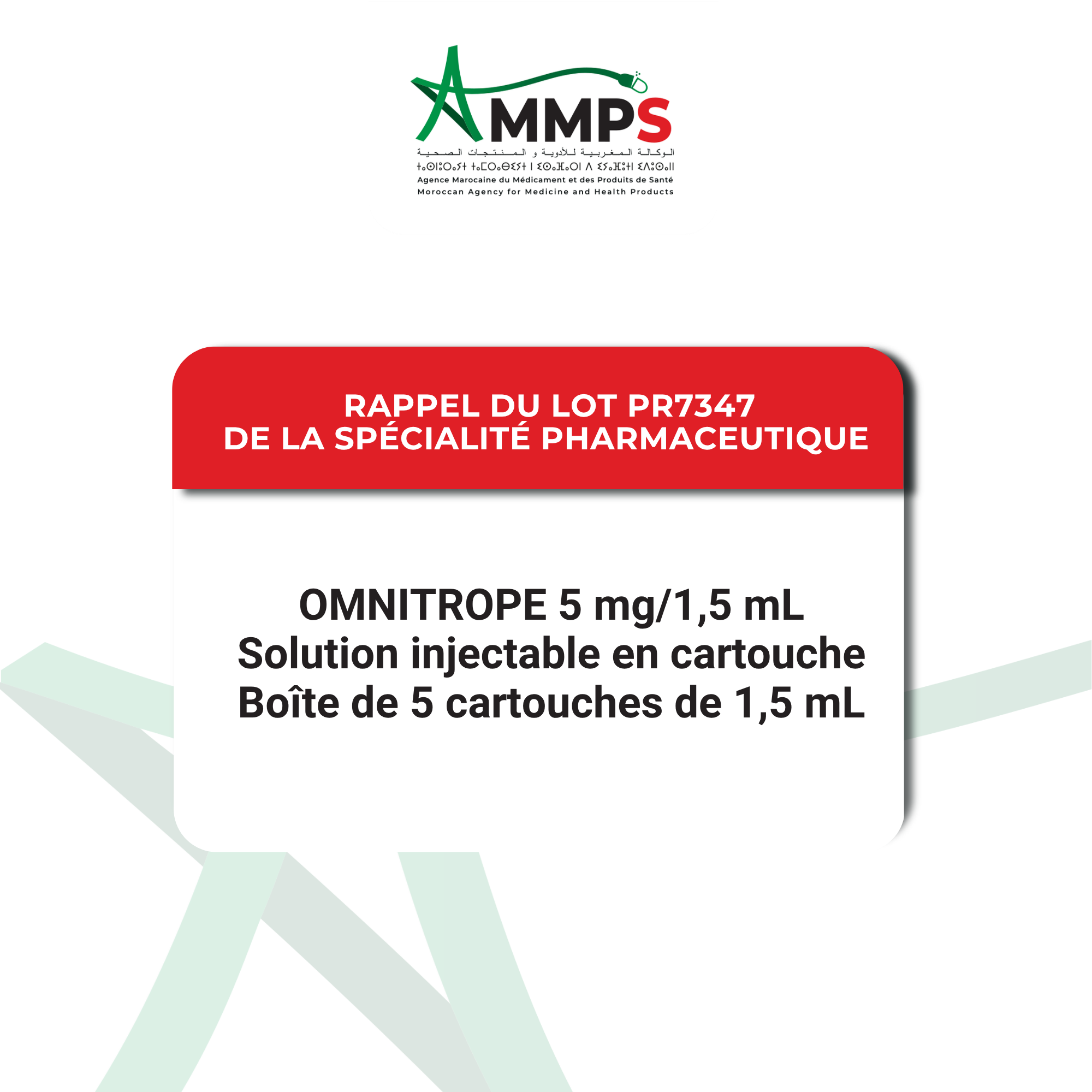 Communiqué officiel : Rappel du lot PR7347 de la spécialité pharmaceutique : OMNITROPE 5 mg/1,5 mL Solution injectable en cartouche – Boîte de 5 cartouches de 1,5 m DCI : Somatropine